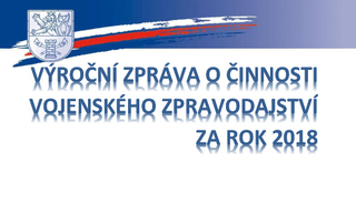 Vojenské zpravodajství zveřejnilo výroční zprávu za rok 2018