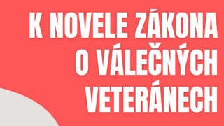 Vyhláška k novele zákona o válečných veteránech je zde!