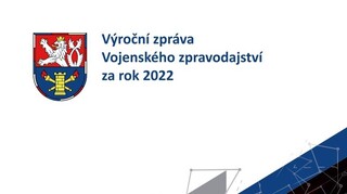 Vojenské zpravodajství zveřejnilo výroční zprávu za rok 2022